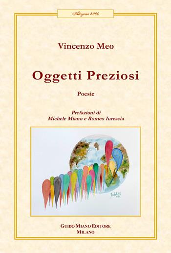 Oggetti preziosi - Vincenzo Meo - Libro Guido Miano Editore 2024, Alcyone 2000 | Libraccio.it