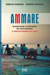 Ammare. Convivenza o integrazione nel Mediterraneo il modello Mazara del Vallo