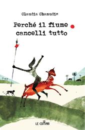 Perché il fiume cancelli tutto