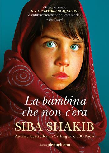 La bambina che non c'era - Siba Shakib - Libro Libreria Pienogiorno 2024 | Libraccio.it