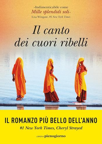 Il canto dei cuori ribelli - Thrity Umrigar - Libro Libreria Pienogiorno 2024 | Libraccio.it