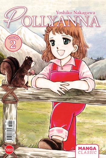 Pollyanna. Vol. 2 - Yoshiko Nakagawa - Libro Sprea Editori 2023, Manga classic | Libraccio.it
