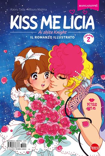 Kiss me Licia. Vol. 2 - Mitsuru Majima, Mitsuru Majima - Libro Sprea Editori 2023, Manga novel | Libraccio.it
