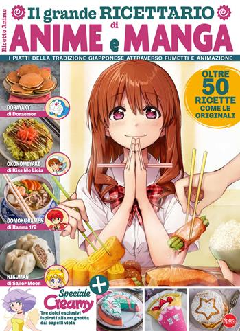 Il grande ricettario di anime e manga. Anime cult ricette. Vol. 1  - Libro Sprea Editori 2024 | Libraccio.it