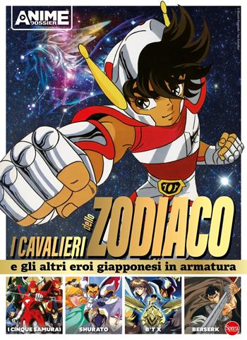 I Cavalieri dello Zodiaco e gli altri eroi giapponesi in armatura  - Libro Sprea Editori 2023, Anime cult dossier | Libraccio.it
