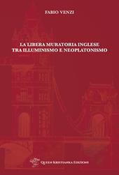 La Libera Muratoria inglese tra Illuminismo e Neoplatonismo