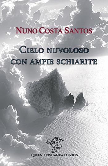 Cielo nuvoloso con ampie schiarite - Nuno Costa Santos - Libro Queen Kristianka 2025 | Libraccio.it