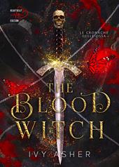 The blood witch. Le cronache delle ossa. Vol. 2