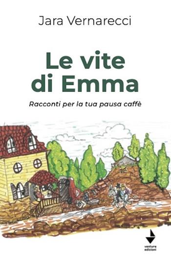 Le vite di Emma. Racconti per la tua pausa caffè - Jara Vernarecci - Libro Venturaedizioni 2023, Parole madri | Libraccio.it