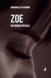 Zoe. Un viaggio speciale