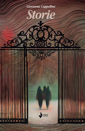 Storie - Giovanna Cappellini - Libro Venturaedizioni 2025, Parole madri | Libraccio.it