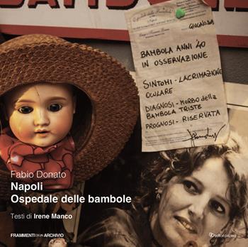 Napoli Ospedale delle Bambole. Ediz. illustrata - Fabio Donato - Libro Editori Paparo 2023 | Libraccio.it