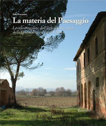 La materia del paesaggio - Iole Nocerino - Libro Editori Paparo 2025, Frequenze_conservazione/restauro | Libraccio.it