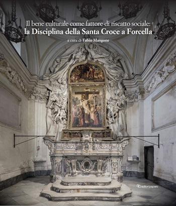 Il bene culturale come fattore di riscatto sociale - Fabio Mangone - Libro Editori Paparo 2025, Storia Critica Architettura Città | Libraccio.it