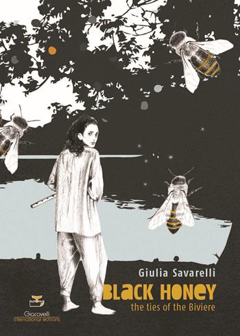 Black Honey. The ties of the Biviere - Giulia Savarelli - Libro Giacovelli International Editions 2024 | Libraccio.it