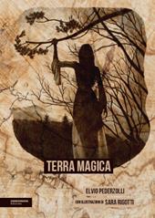 Terra magica. Ediz. integrale
