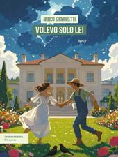 Volevo solo lei