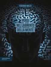 Persi nel labirinto della mente