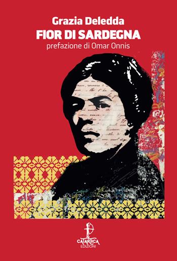Fior di Sardegna - Grazia Deledda - Libro Catartica Edizioni 2025, Raichinas | Libraccio.it