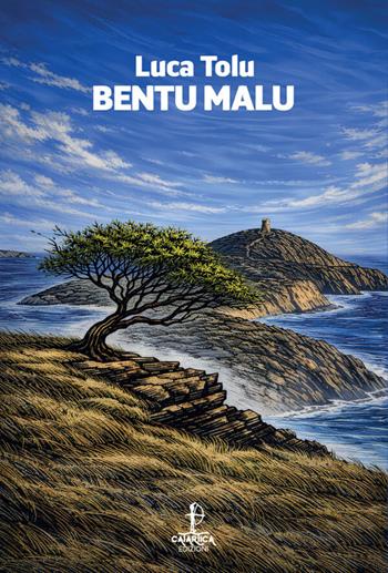 Bentu Malu - Luca Tolu - Libro Catartica Edizioni 2026, Hic Nos | Libraccio.it