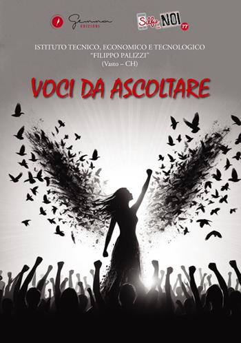 Selfie di noi. Vol. 77: Voci da ascoltare. Istituto tecnico, economico e tecnologico Filippo Palizzi di Vasto (CH)  - Libro Gemma Edizioni 2024, Selfie di noi | Libraccio.it