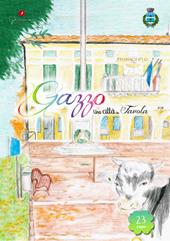 Gazzo. Una città da favola. Vol. 23