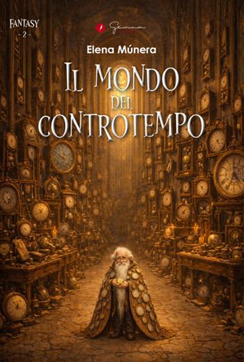 Il mondo del controtempo - Elena Munera - Libro Gemma Edizioni 2026 | Libraccio.it