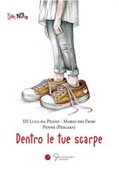 Dentro le tue scarpe. IIS Luca da Penne - Mario dei Fiori - Penne (Pescara)