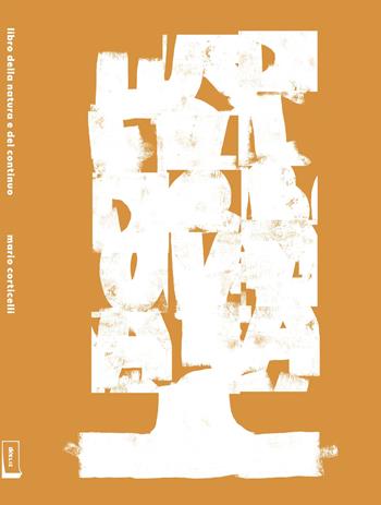 Il libro della natura e del continuo - Mario Corticelli - Libro Déclic 2024 | Libraccio.it