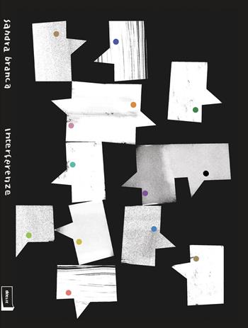 Interferenze - Sandra Branca - Libro Déclic 2024 | Libraccio.it