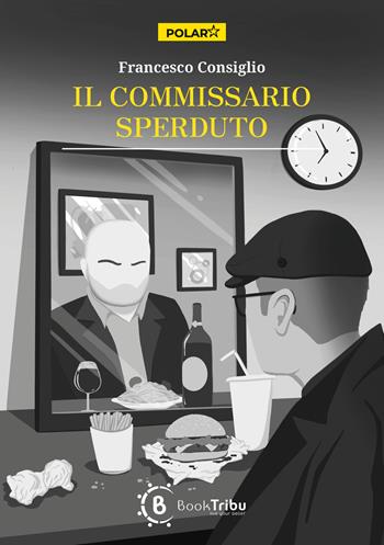 Il commissario Sperduto - Francesco Consiglio - Libro BookTribu 2023 | Libraccio.it