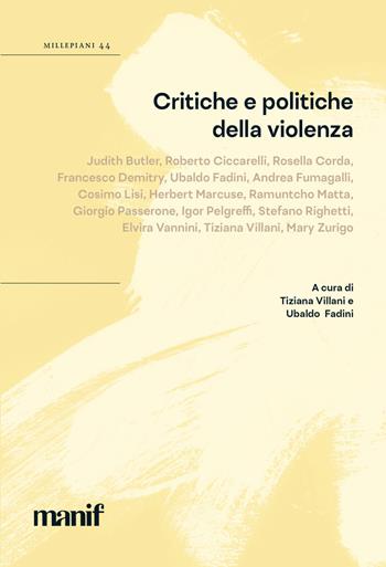 Critiche e politiche della violenza. Millepiani  - Libro Manifestolibri 2025, Millepiani | Libraccio.it