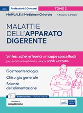 Manuale di medicina e chirurgia. Vol. 2: Malattie dell'apparato digerente. Sintesi, schemi teorici e mappe concettuali