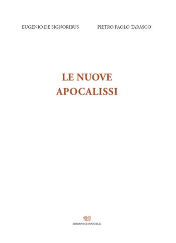 Le nuove apocalissi - Eugenio De Signoribus, Pietro Paolo Tarasco - Libro Edizioni Giannatelli 2024 | Libraccio.it