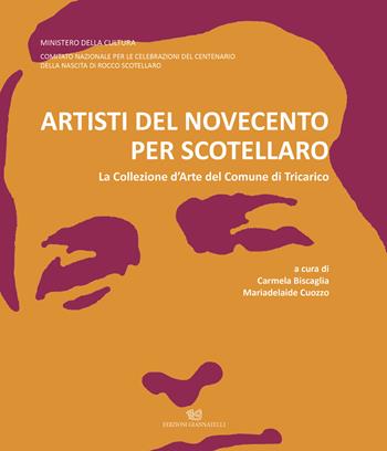 Artisti del Novecento per Scotellaro. La Collezione d'Arte del Comune di Tricarico. Ediz. illustrata  - Libro Edizioni Giannatelli 2024 | Libraccio.it