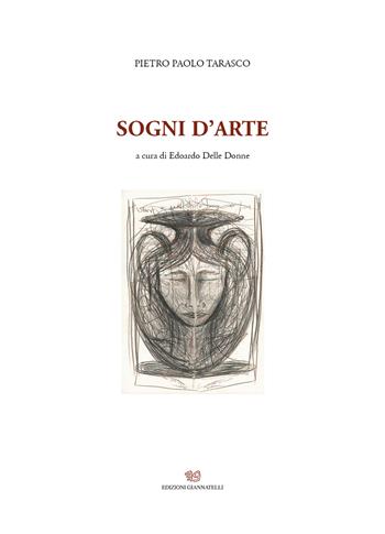 Sogni d'arte. Ediz. illustrata - Pietro Paolo Tarasco - Libro Edizioni Giannatelli 2025 | Libraccio.it