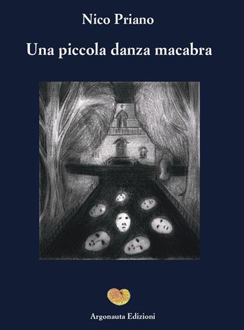 Una piccola danza macabra - Nico Priano - Libro Argonauta 2023, Eracle | Libraccio.it