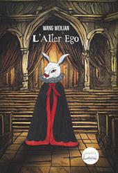 L'alter ego. Ediz. speciale