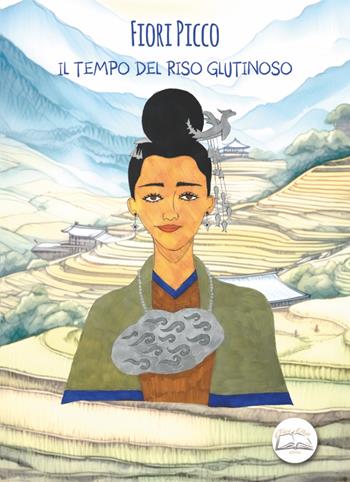Il tempo del riso glutinoso - Fiori Picco - Libro Fiori d'Asia Editrice 2024 | Libraccio.it
