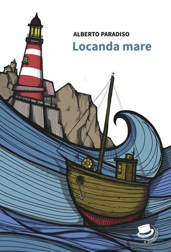 Locanda Mare - Alberto Paradiso - Libro Il Passeggero 2023 | Libraccio.it