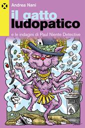 Paul niente e il gatto ludopatico