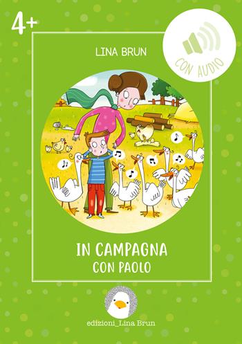 In campagna con Paolo. Ediz. illustrata. Con audio - Lina Brun - Libro Lina Brun 2026 | Libraccio.it