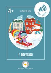 È inverno. Ediz. illustrata. Con audio
