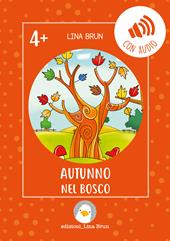 Autunno nel bosco. Con audio