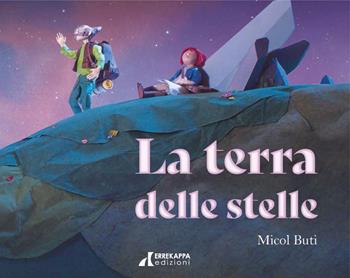 La terra delle stelle - Micol Buti - Libro Errekappa 2024 | Libraccio.it