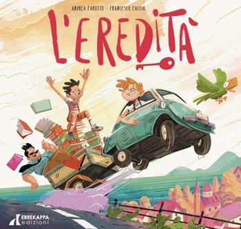 L'eredità. Ediz. a colori - Andrea Farotto - Libro Errekappa 2025 | Libraccio.it