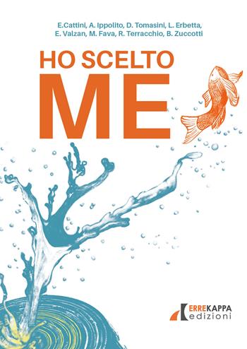 Ho scelto me  - Libro Errekappa 2026 | Libraccio.it