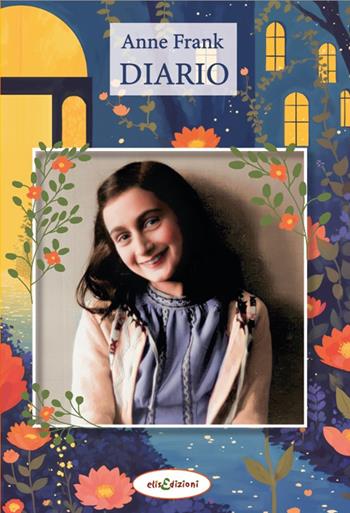 Diario - Anne Frank - Libro Elisedizioni 2025 | Libraccio.it