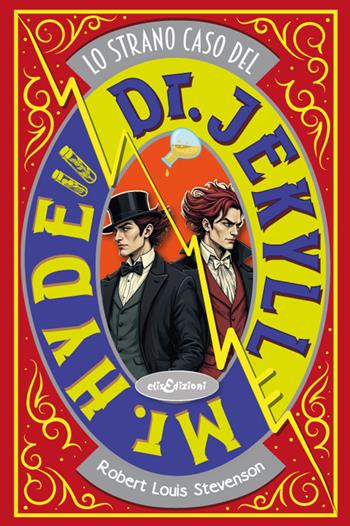 Lo strano caso del Dr.Jekyll e Mr.Hyde e altri racconti dell'orrore - Robert Louis Stevenson - Libro Elisedizioni 2025, I grandi classici | Libraccio.it