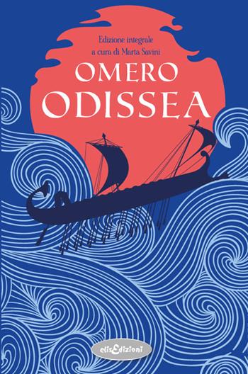 Odissea. Ediz. integrale - Omero - Libro Elisedizioni 2026 | Libraccio.it